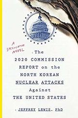 The 2020 Commission Report on the North Korean Nuclear Attacks Against the United States