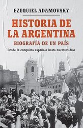 Historia de la Argentina: De la conquista española a la actualidad