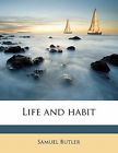 Life and Habit