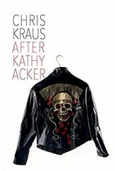 After Kathy Acker