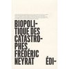 Biopolitique des catastrophes