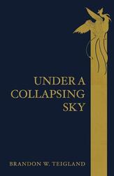 Under a Collapsing Sky
